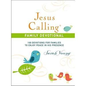 Jesus Calling Family Devotional, Hardcover, with Scripture References: 100 Devot